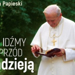 Parafia Kościoła Rzymsko Katolickiego pw. śś. Piotra i Pawła w Kruszwicy - XVII Dzień Papieski - Idźmy naprzód z nadzieją. 